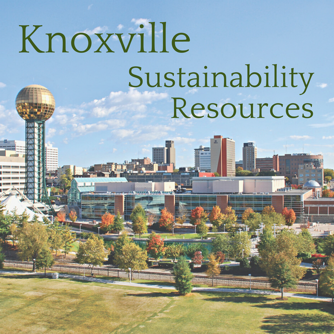 Sustainability Resources in Knoxville