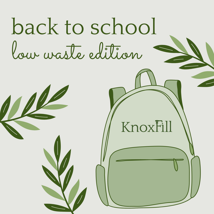 Back To School: Low Waste Edition